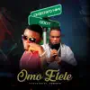 Okeowo Nimi - Omo Elele (feat. Qdot) - Single